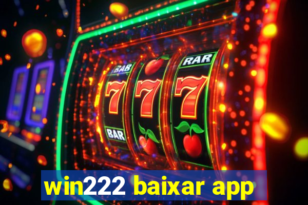 win222 baixar app